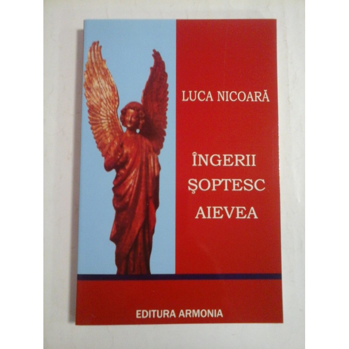 INGERII SOPTESC AIEVEA - LUCA NICOARA